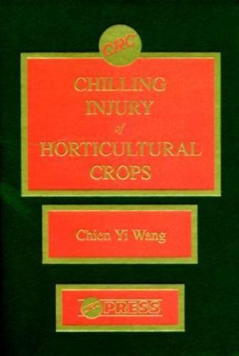Chilling Injury of Horticultural Crops