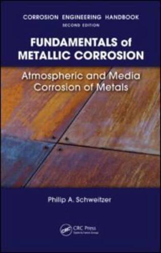 Corrosion Engineering Handbook. Fundamentals of Metallic Corrosion