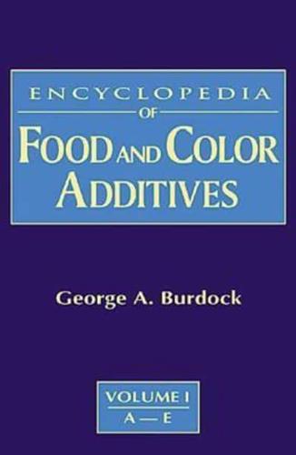 Encyclopedia of Food & Color Additives