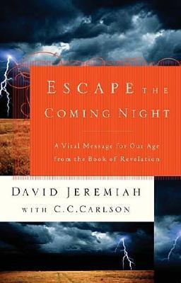 Escape the Coming Night