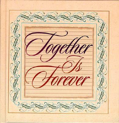 Together Is Forever