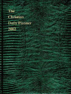 The Christian Daily Planner 2002