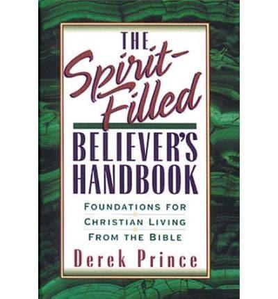 The Spirit-Filled Believer's Handbook