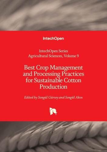 Best Crop Management and Processing Practices for Sustainable Cotton Production