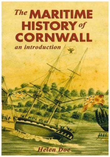 The Maritime History of Cornwall