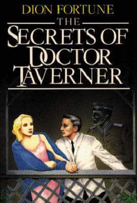 Dion Fortune's The Secrets of Dr Taverner