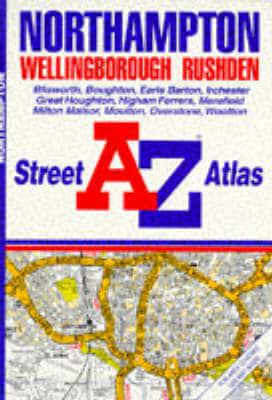 A. To Z. Northampton, Wellingborough, Rushden Street Atlas