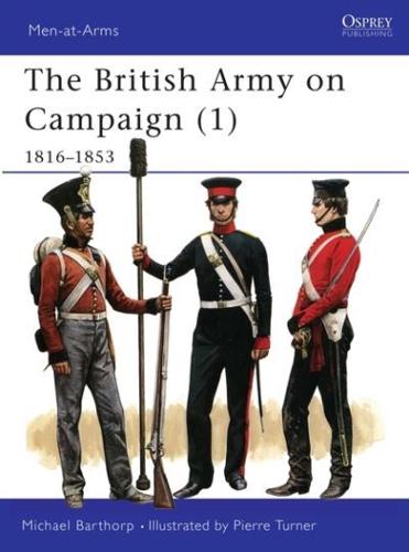 The British Army on Campaign, 1816-1902
