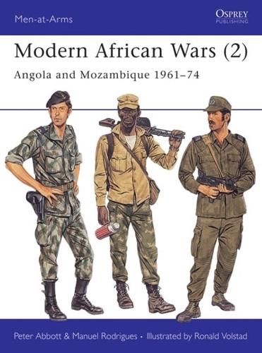 Modern African Wars. 2 Angola and Moçambique 1961-1974