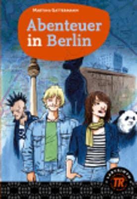 Teen Readers - German: Abenteuer in Berlin