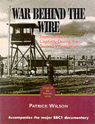 The War Behind the Wire