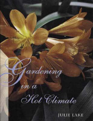 Gardening in a Hot Climate