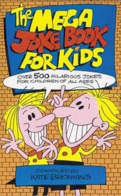 The Mega Joke Book for Kids