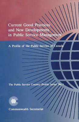 Current Good Practices and New Developments in Public Service Management