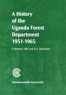 A History of the Uganda Forest Department 1951-1965