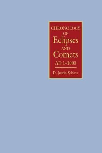 Chronology of Eclipses and Comets AD 1 to 1000