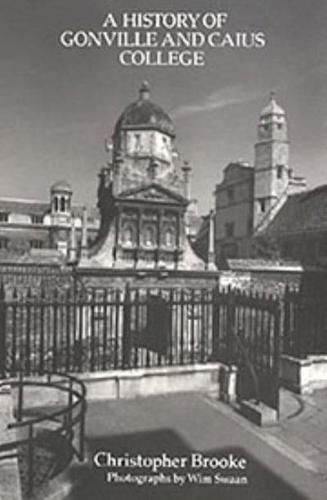 A History of Gonville and Caius College