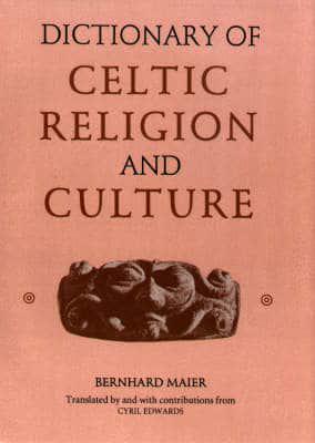 Dictionary of Celtic Religion and Culture