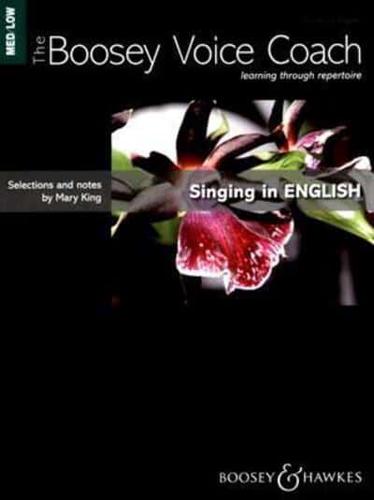 The Boosey Voice Coach: Singing in English Medium/Low Voice