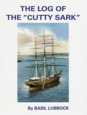 The Log of the "Cutty Sark"
