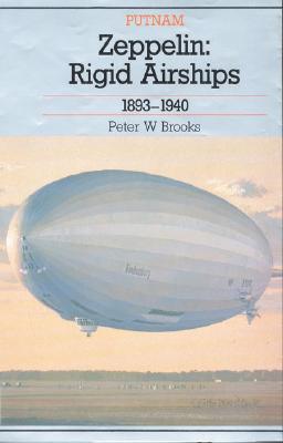 Zeppelin : Rigid Airships 1893-1940