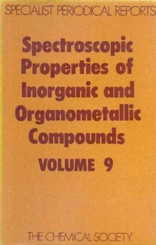 Spectroscopic Properties of Inorganic and Organometallic Compounds. Vol.9 : A Review of the Literature Published During 1975