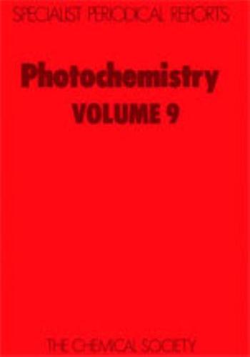 Photochemistry. Vol.9 : A Review of the Literature Published Between July 1976 and June 1977