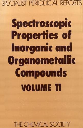 Spectroscopic Properties of Inorganic and Organometallic Compounds. Vol.11