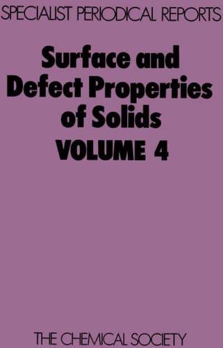 Surface and Defect Properties of Solids: Volume 4