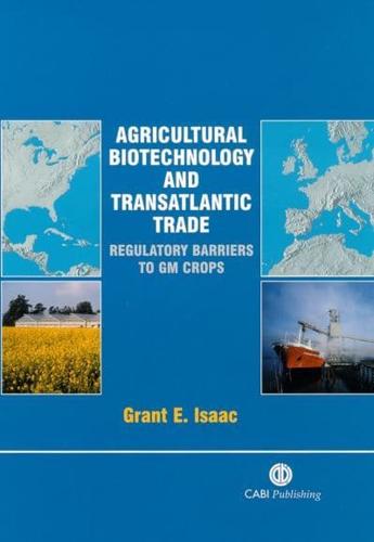 Agricultural Biotechnology and Transatlantic Trade