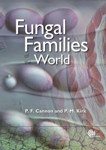 Fungal Families of the World