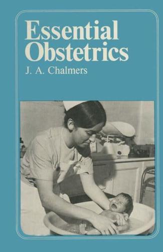 Essential Obstetrics for Midwives and Obstetric Nurses
