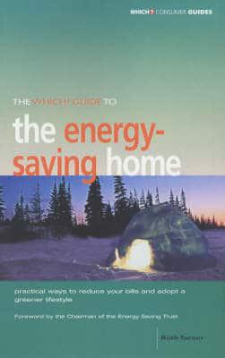 The Which? Guide to the Energy-Saving Home