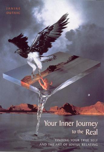 Your Inner Journey to the Real