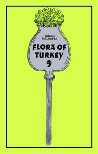 Flora of Turkey and the East Aegean Islands. Vol.9