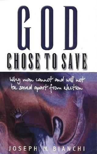 God Chose to Save