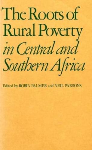Roots of Rural Poverty in South Central Africa