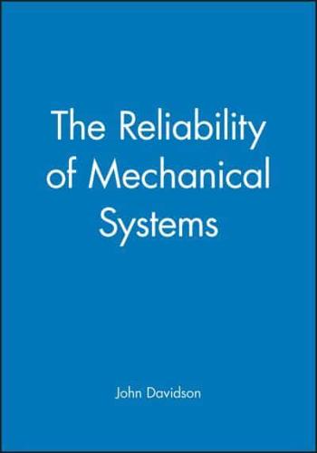 The Reliability of Mechanical Systems
