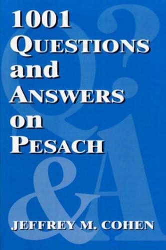 1001 Questions and Answers on Pesach