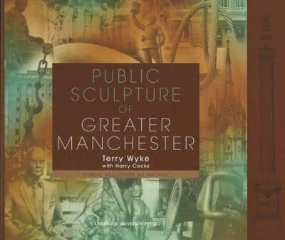 Public Sculpture of Greater Manchester