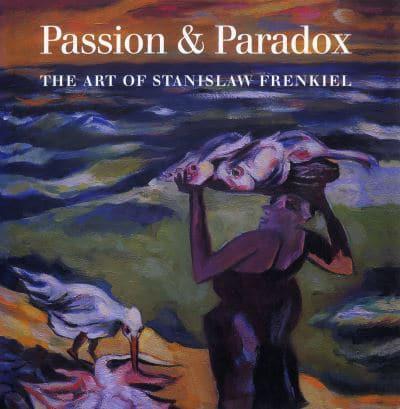 Passion & Paradox