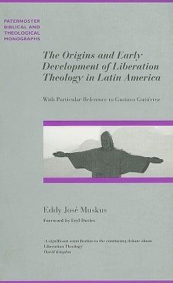 Origins and Early Development of Liberation Theology in Latin America
