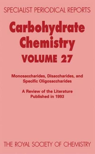 Carbohydrate Chemistry. Volume 27