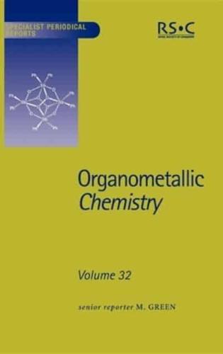 Organometallic Chemistry. Volume 32