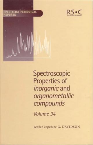 Spectroscopic Properties of Inorganic and Organometallic Compounds. Volume 34