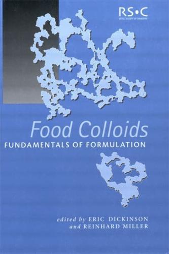 Food Colloids: Fundamentals of Formulation