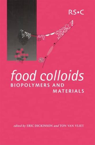 Food Colloids, Biopolymers, and Materials