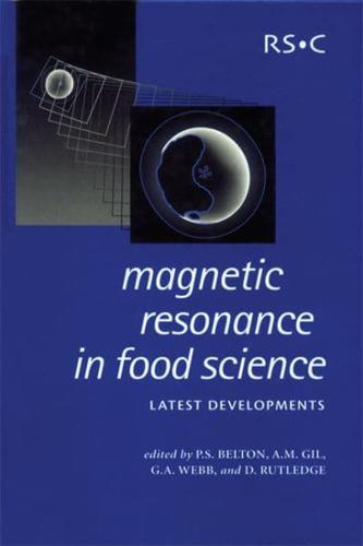 Magnetic Resonance in Food Science: Latest Developments