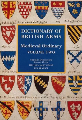 Dictionary of British Arms. Vol.2 Medieval Ordinary