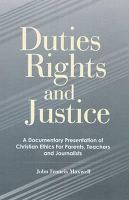 Duties, Rights and Justice